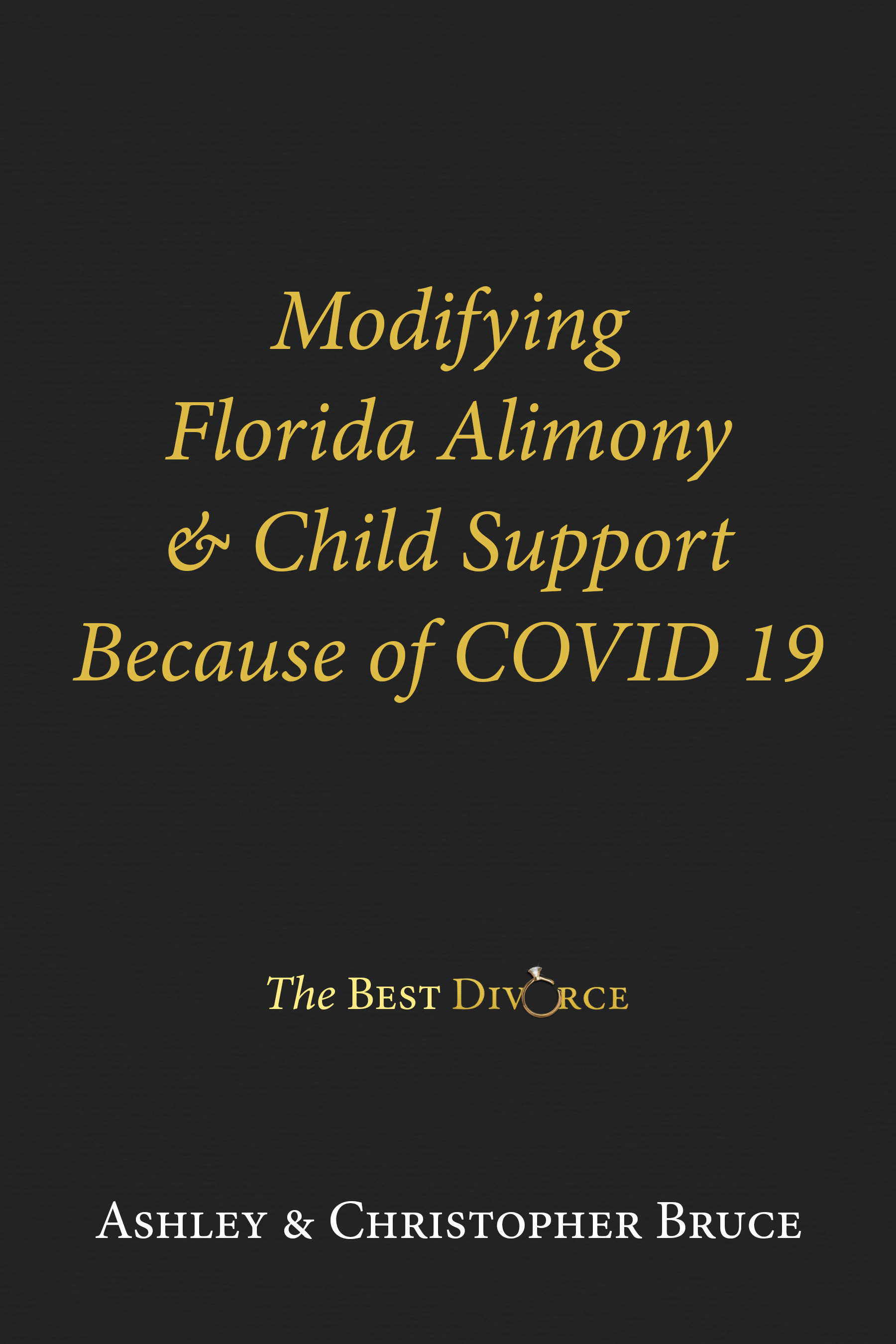Modifying Florida Alimony & Child Support Because of Covid 19